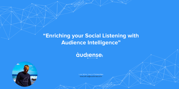Audiense - Email Banner - Audiense Demo Enriching your Social Listening with Audience Intelligence - 602x301